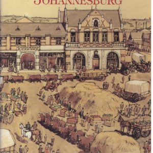 Remembering Old Johannesburg